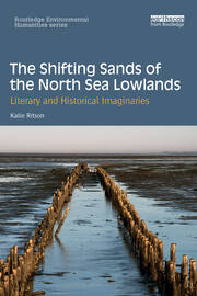 The Shifting Sands of the North Sea Lowlands: Literary and Historical Imaginaries book cover