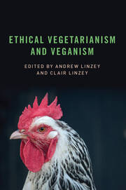 Ethical Vegetarianism and Veganism book cover