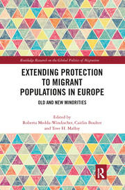Extending Protection to Migrant Populations in Europe: Old and New Minorities book cover