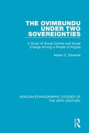 The Ovimbundu Under Two Sovereignties: A Study of Social Control and Social Change Among a People of Angola book cover