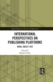 International Perspectives on Publishing Platforms: Image, Object, Text book cover