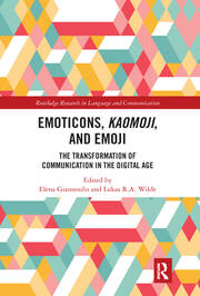 Emoticons, Kaomoji, and Emoji: The Transformation of Communication in the Digital Age book cover
