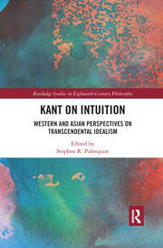 Kant on Intuition: Western and Asian Perspectives on Transcendental Idealism book cover