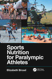 Sports Nutrition for Paralympic Athletes, Second Edition book cover
