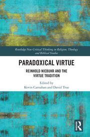 Paradoxical Virtue: Reinhold Niebuhr and the Virtue Tradition book cover