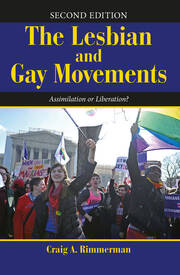 The Lesbian and Gay Movements: Assimilation or Liberation? book cover