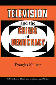 Television And The Crisis Of Democracy book cover