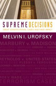 Supreme Decisions, Combined Volume: Great Constitutional Cases and Their Impact book cover