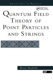 Quantum Field Theory Of Point Particles And Strings book cover