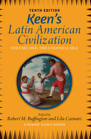Keen's Latin American Civilization, Volume 1: A Primary Source Reader, Volume One: The Colonial Era book cover