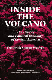 Inside The Volcano: The History And Political Economy Of Central America book cover