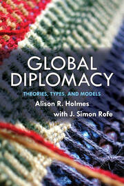 Global Diplomacy: Theories, Types, and Models book cover