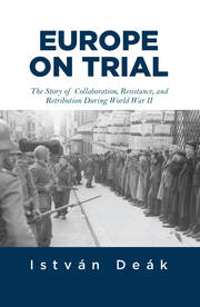 Europe on Trial: The Story of Collaboration, Resistance, and Retribution during World War II book cover