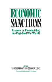 Economic Sanctions: Panacea Or Peacebuilding In A Post-cold War World? book cover