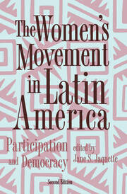 The Women's Movement In Latin America: Participation And Democracy book cover