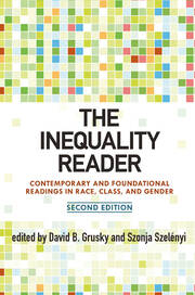 The Inequality Reader: Contemporary and Foundational Readings in Race, Class, and Gender book cover