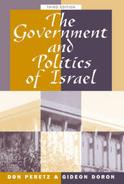 The Government And Politics Of Israel: Third Edition book cover