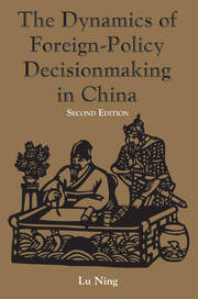 The Dynamics Of Foreign-policy Decisionmaking In China book cover