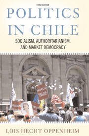 Politics In Chile: Socialism, Authoritarianism, and Market Democracy book cover