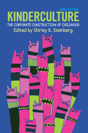 Kinderculture: The Corporate Construction of Childhood book cover