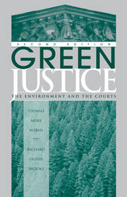 Green Justice: The Environment And The Courts book cover