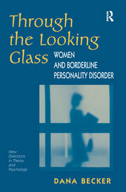 Through The Looking Glass: Women And Borderline Personality Disorder book cover