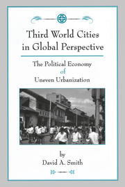 Third World Cities In Global Perspective: The Political Economy Of Uneven Urbanization book cover