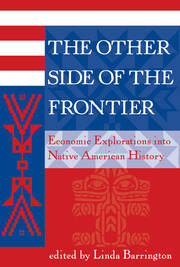 The Other Side Of The Frontier: Economic Explorations Into Native American History book cover