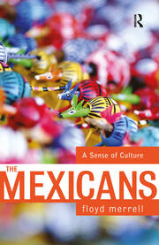 The Mexicans: A Sense Of Culture book cover