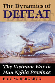 The Dynamics Of Defeat: The Vietnam War In Hau Nghia Province book cover
