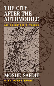 The City After The Automobile: An Architect's Vision book cover