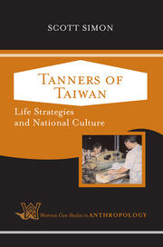Tanners of Taiwan: Life Strategies and National Culture book cover