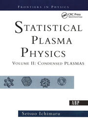 Statistical Plasma Physics, Volume II: Condensed Plasmas book cover