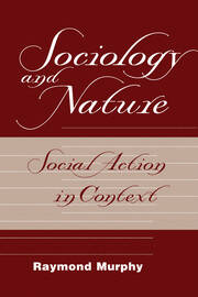 Sociology And Nature: Social Action In Context book cover