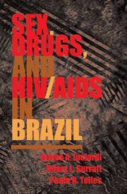 Sex, Drugs, And Hiv/aids In Brazil book cover
