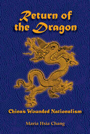 Return Of The Dragon: China's Wounded Nationalism book cover
