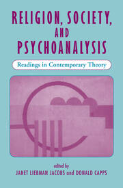 Religion, Society, And Psychoanalysis: Readings In Contemporary Theory book cover