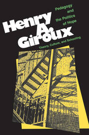 Pedagogy And The Politics Of Hope: Theory, Culture, And Schooling: A Critical Reader book cover