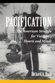 Pacification: The American Struggle For Vietnam's Hearts And Minds book cover