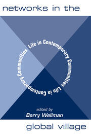 Networks In The Global Village: Life In Contemporary Communities book cover