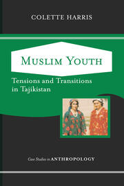 Muslim Youth: Tensions And Transitions In Tajikistan book cover
