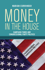 Money In the House: Campaign Funds and Congressional Party Politics book cover