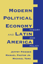 Modern Political Economy And Latin America: Theory And Policy book cover