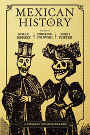 Mexican History: A Primary Source Reader book cover