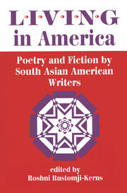 Living In America: Poetry And Fiction By South Asian American Writers book cover