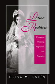 Latina Realities: Essays On Healing, Migration, And Sexuality book cover