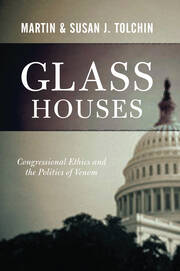 Glass Houses: Congressional Ethics And The Politics Of Venom book cover