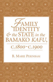 Family Identity And The State In The Bamako Kafu book cover