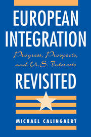 European Integration Revisited: Progress, Prospects, And U.s. Interests book cover