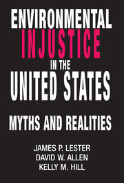 Environmental Injustice In The U.S.: Myths And Realities book cover
